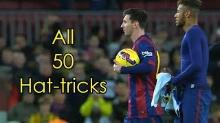 Lionel Messi ● All 50 Hattricks ● With Commentaries [upl. by Ytissac]