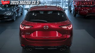 2025 Mazda CX5  Why This SUV Is All You Need WATCH NOW [upl. by Ku]