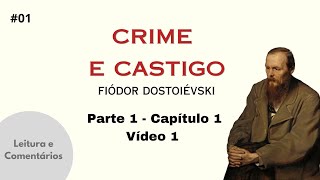 Crime e Castigo Dostoiévski 001  Pt1 Cap 01 [upl. by Nylsor]