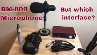 BM800 microphone Which interface should I use with it for voiceovers [upl. by Spenser]