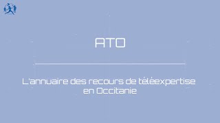 Webinaire 17092024  ATO l’annuaire des recours de téléexpertise en Occitanie [upl. by Dnaloy]