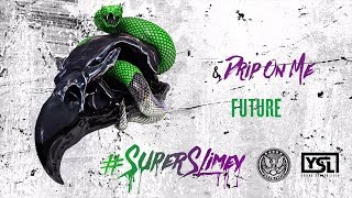 Future amp Young Thug  Drip On Me Super Slimey [upl. by Derrek940]