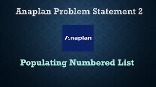 Problem Statement 2  Importing the Data with Duplicate Entries into the Numbered List in Anaplan [upl. by Elletsirhc]