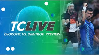 Djokovic vs Dimitrov Preview  Tennis Channel Live [upl. by Harold]