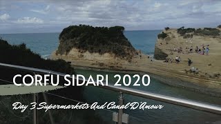 Corfu Sidari 2020 Day 3 Supermarkets And Canal DAmour [upl. by Carrington]