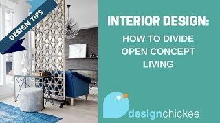 Interior Design Tips How to divide open concept living [upl. by Feilak]