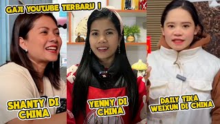 🔥GAJI YOUTUBE MEREKA TERBARU ❗ GAJI YOUTUBE SHANTY DI CHINA VS YENNY DI CHINA VS DAILY TIKA WEIXUN [upl. by Etnoved]