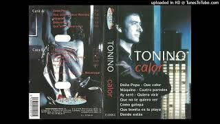 Tonino  Máquina Año 1992 Album  Calor  Rumbas [upl. by Eilsehc763]