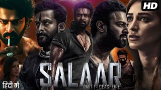 Salaar Full Movie In Hindi Dubbed  Prabhas  Shruti Haasan  Jagapathi Babu  Review amp Facts HD [upl. by Eirlav405]