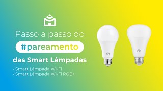 Como parear a Smart Lâmpada WiFi e Smart Lâmpada WiFi RGB da Positivo Casa Inteligente [upl. by Nohtan690]