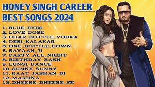 Honey Singh All Songs  TOP 13 SONGS  YO YO HONEY SINGH  2024 [upl. by Lotson]