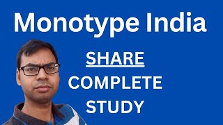 Monotype India Share  Complete Study  Monotype India Share Latest News  Monotype India Share News [upl. by Ellerihs751]