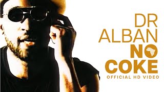 Dr Alban  No Coke Official HD Video [upl. by Roach]