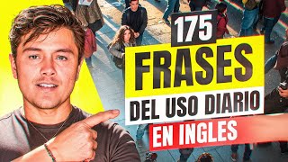 175 Oraciones fáciles en inglés para el uso cotidiano [upl. by Nerret]