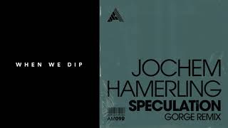 Premiere Jochem Hamerling  Speculation Gorge Remix Adesso [upl. by Acenahs]