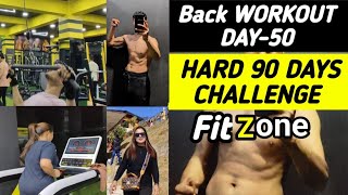 Back workout Day 50 Hard 90 Days Challenges FitZone Gym  March 18 2024 [upl. by Eves]