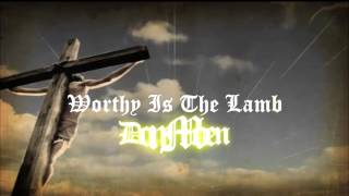 Worthy Is The LambDon Moen [upl. by Arriec230]