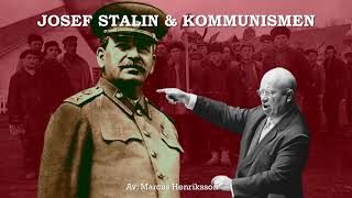 Josef Stalin och kommunismen [upl. by Arikaahs533]