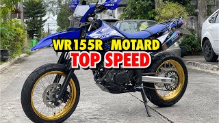 YAMAHA WR155R TOP SPEED MOTARD SETUP  PHILIPPINES [upl. by Hsevahb]