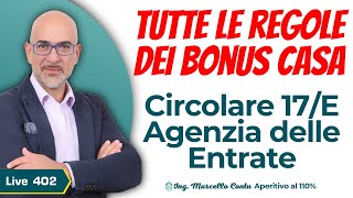 Tutte le regole dei Bonus Casa Circolare 17E Agenzia delle Entrate  Aperitivo al 110  N 402 [upl. by Bancroft836]