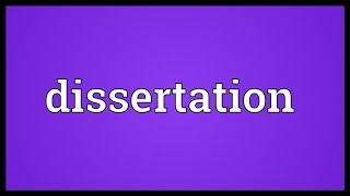 Dissertation Meaning [upl. by Edie]