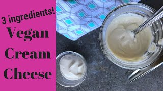 Plant BasedVegan Cream Cheese with Only 3 Ingredients [upl. by Harmony]