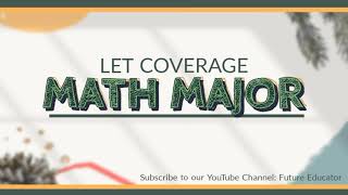 MATH MAJOR LET COVERAGE [upl. by Olegnad]