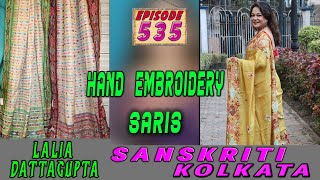 Sanskriti Kolkata  Ep 535  HAND EMBROIDERY SARIS [upl. by Lael]