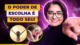 A ESCOLHA É SEU MAIOR PODER Reprogramação Mental Positiva EP 07 [upl. by Polard164]