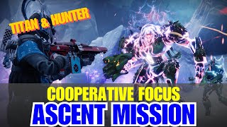 quotAscentquot Mission  Cooperative Focus  Titan  Final Shape Episode Revenant  Destiny 2 [upl. by Nylimaj]