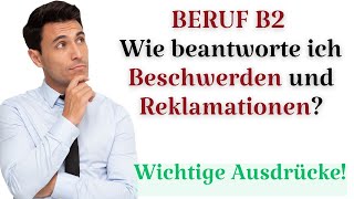 TELC B2 Beruf l Auf die Beschwerde reagieren l Deutsch lernen l B2 Prüfung l Lesen und Schreiben [upl. by Wilkins]