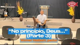 “No princípio Deus…” Parte 3 [upl. by Jenkins]