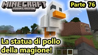 Minecraft  La statua di pollo della Magione  Android  Salvo Pimpos [upl. by Ahsaeyt863]