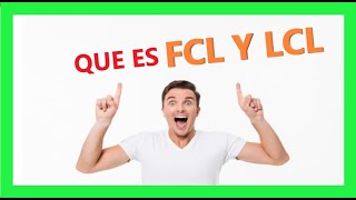 Que es fcl y lcl ➤ Contenedor FCL y Transporte Consolidado 📦🚢😀 [upl. by Aivlis]