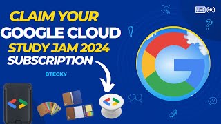 Claim Your Google Cloud Study Jam Subscription  Cloud Study Jam 2024 Phase  Free Swags amp Goodies [upl. by Mehsah]