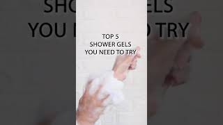 Top Shower Gels You Need To Try Today [upl. by Erdua]