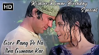 Gore Rang Pe Na Itna Gumaan Kar  Rajesh Khanna Mumtaz  Kishore Kumar Birthday Special Song  Roti [upl. by Niddala468]