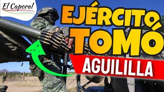 🔥 Así TOMÓ EL EJÉRCITO Aguililla Por Sorpresa [upl. by Vita]