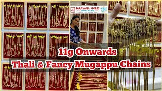 11g Onwards Huge Variety Thali amp Fancy Mugappu Chains 24g 50 Chains 40g 60 Chains Saravana Stores [upl. by Evey]