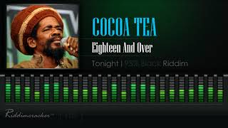 Cocoa Tea  Eighteen And Over Tonight  95 Black Riddim HD [upl. by Josh]