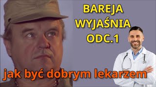 Jak być dobrym lekarzem Bareja wyjaśnia odc1 Zmiennicy [upl. by Tarfe]