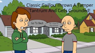 Classic Caillou Argues With His Dad And Gets Grounded [upl. by Nylanej957]