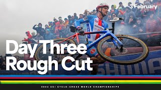 Behind the scenes  Day Three Rough Cut  2024 UCI Cyclocross World Championships [upl. by Amarillis]