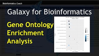 Galaxy Tutorial on RNA Seq GO Gene Ontology Enrichment Analysis  Episode1 [upl. by Odnolor]