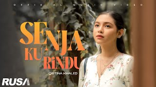 Qistina Khaled  Senja Ku Rindu Official Music Video [upl. by Engedi]