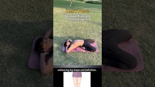 Hero Pose Narrower hips and a smaller belly exercise shorts yoga [upl. by Mahmud]