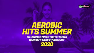 Aerobic Hits Summer 2020 135 bpm32 Count 60 Minutes Mixed for Fitness amp Workout [upl. by Salomon]