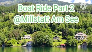 Boat Ride  Millstatt Am See Part 2 [upl. by Pears18]