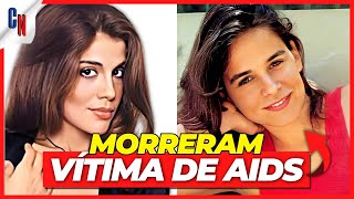 25 ATORES FAMOSOS BRASILEIROS QUE MORRERAM COM AIDSHIV [upl. by Scribner]