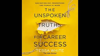 The Unspoken Truths for Career Success Navigating Pay Promotions and Power at Work [upl. by Lyle]